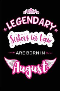 Legendary Sisters in Law are born in August