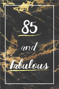 85 And Fabulous