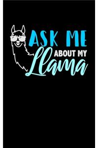 Ask Me About My Llama
