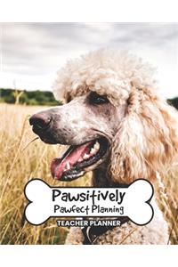 Teacher Planner Pawsitively Pawfect Planning