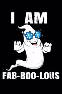 I Am Fab-Boo-Lous