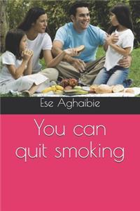 You can quit smoking
