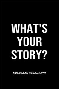 What's Your Story?