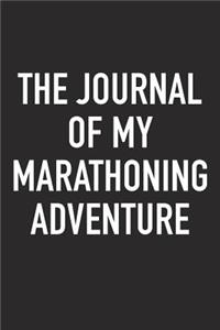 The Journal of My Marathoning Adventure