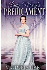 Lady Mary's Predicament