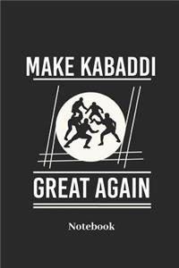 Make Kabaddi Great Again Notebook