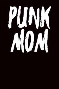 Punk Mom: Dot Grid Notebook 6x9 120 Pages