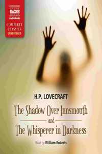Shadow Over Innsmouth and the Whisperer in Darkness