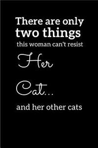 There Are Only Two Things This Woman Can't Resist Her Cat... And Her Other Cats