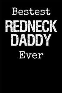Bestest Redneck Daddy Ever