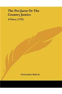 The Per-Juror Or The Country Justice