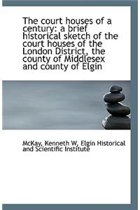 The Court Houses of a Century