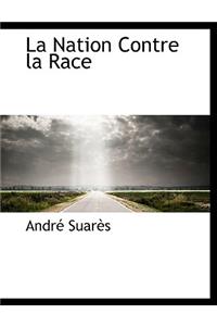 La Nation Contre La Race