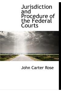 Jurisdiction and Procedure of the Federal Courts