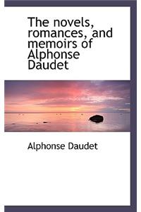 The Novels, Romances, and Memoirs of Alphonse Daudet