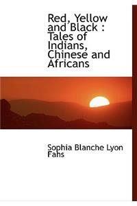 Red, Yellow and Black