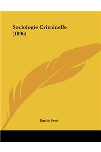 Sociologie Criminelle (1896)