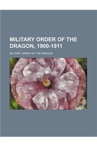 Military Order of the Dragon, 1900-1911
