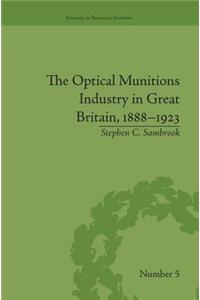 Optical Munitions Industry in Great Britain, 1888-1923