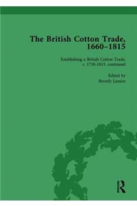 The British Cotton Trade, 1660-1815 Vol 4