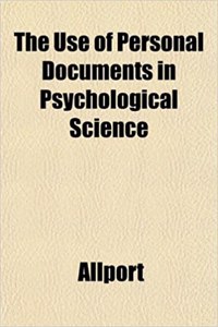 The Use of Personal Documents in Psychological Science