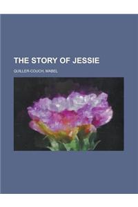 The Story of Jessie