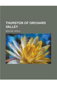 Thurston of Orchard Valley