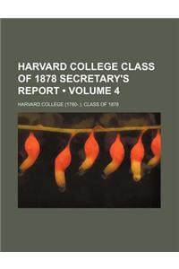 Harvard College Class of 1878 Secretary's Report (Volume 4)
