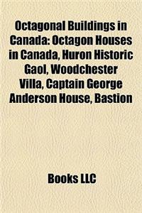 Octagonal Buildings in Canada