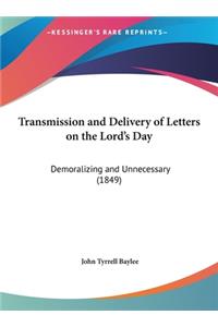 Transmission and Delivery of Letters on the Lord's Day