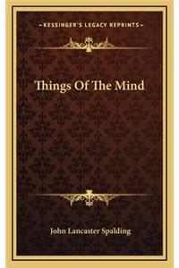 Things of the Mind