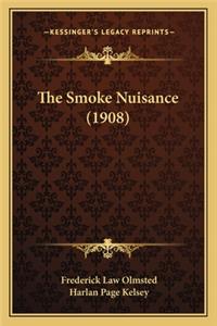 The Smoke Nuisance (1908) the Smoke Nuisance (1908)