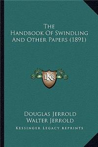 The Handbook of Swindling and Other Papers (1891)