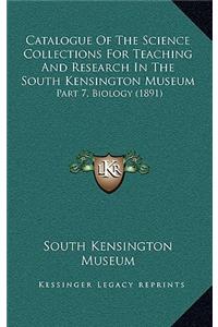 Catalogue of the Science Collections for Teaching and Research in the South Kensington Museum