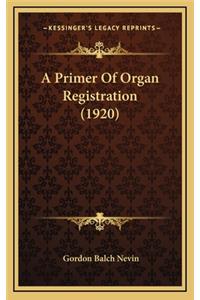 A Primer Of Organ Registration (1920)