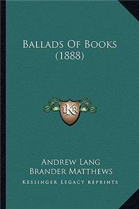 Ballads Of Books (1888)