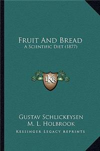 Fruit and Bread