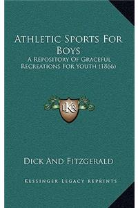 Athletic Sports for Boys