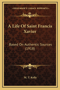 Life Of Saint Francis Xavier