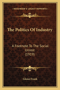 The Politics of Industry