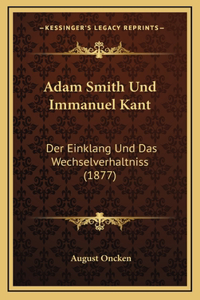 Adam Smith Und Immanuel Kant