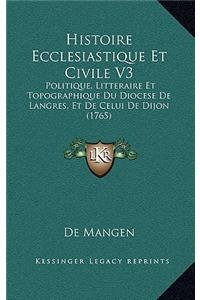 Histoire Ecclesiastique Et Civile V3