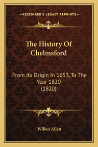 The History Of Chelmsford