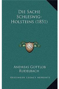 Die Sache Schleswig-Holsteins (1851)