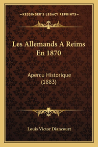 Les Allemands A Reims En 1870