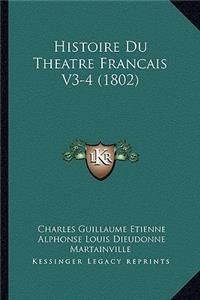 Histoire Du Theatre Francais V3-4 (1802)