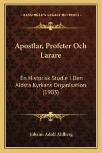 Apostlar, Profeter Och Larare