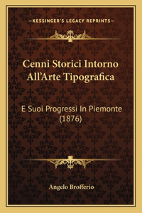 Cenni Storici Intorno All'arte Tipografica