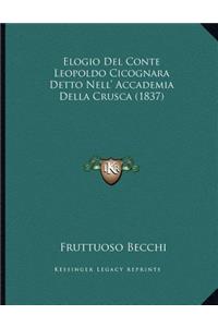 Elogio Del Conte Leopoldo Cicognara Detto Nell' Accademia Della Crusca (1837)