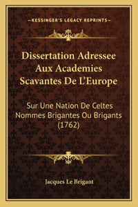 Dissertation Adressee Aux Academies Scavantes De L'Europe